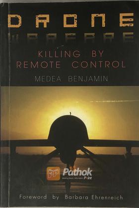 Drone Warfare : Killing by Remote Control