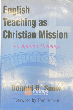English Teaching as Christian Mission : An Applied Theology