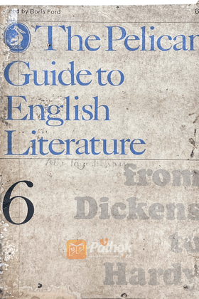 The Pelician Guide to English Literature 6