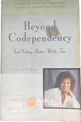 Beyond Codependency and Getting Better  All the Time