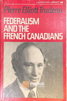 Federalism And The French Canadians