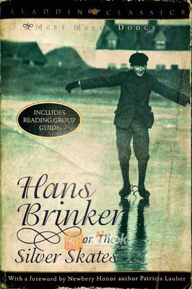 Hans Brinker Or The Silver Skates