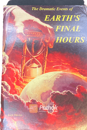The Dramatic Events of Earth's Final Hour