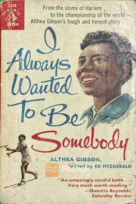 I Always Wanted to be Somebody