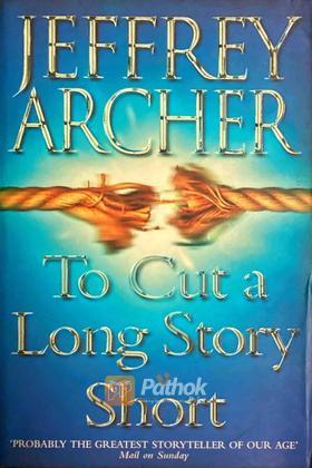 To Cut A Long Story Short