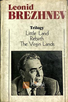Leonid Brezhnev Trilogy: Little Land, Rebirth, The Virgin Lands (Russian)