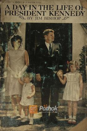 A Day in The Life of President Kennedy(Orignal)