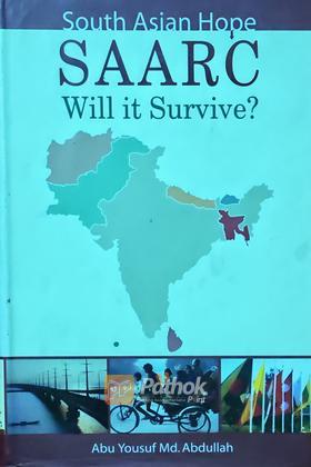 South Asain Hope Saarc Will It Survive? (Autograph Copy)