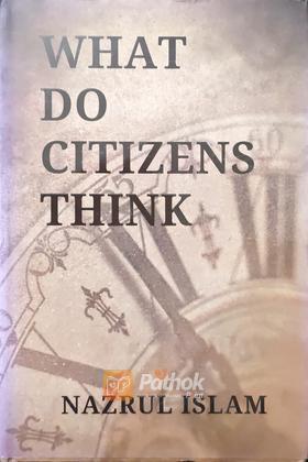 What Do Citizens Think