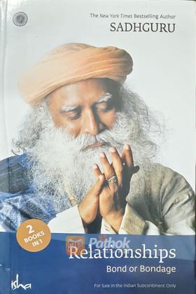 Relationships Bond Or Bondage / Emotion The Juice Of Life (2 Books In 1)