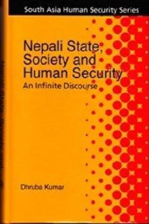 Nepali State, Society and Human Security : An Infinite Discourse