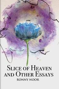 Slice of Heaven and Other Essays