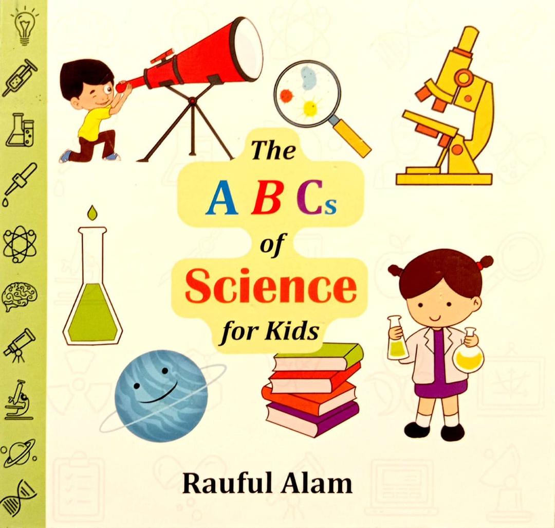 The ABCs of Science for Kids