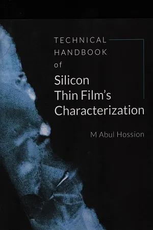 Technical Handbook of Silicon Thin Film's Characterization