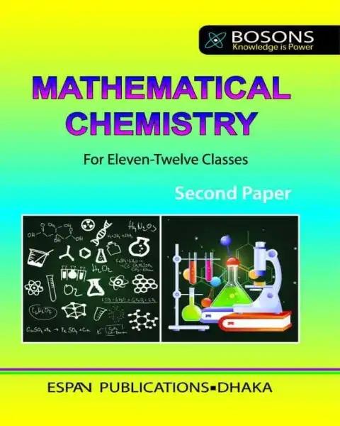 Mathematical Chemistry 2nd Paper : Class 11-12 (English Version)