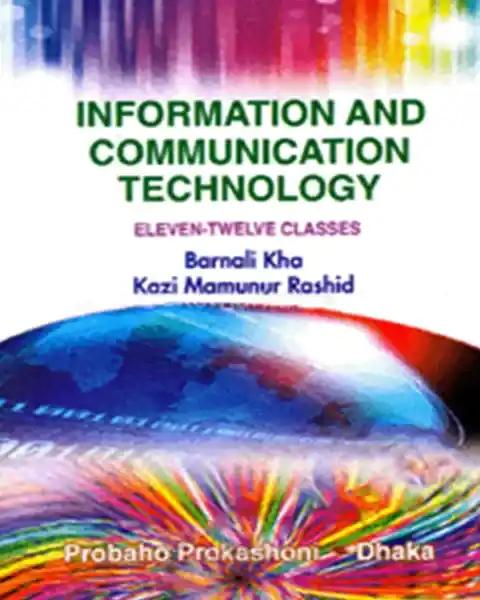 Information and Communication Technology (ICT) HSC English Version: Barnali Kha