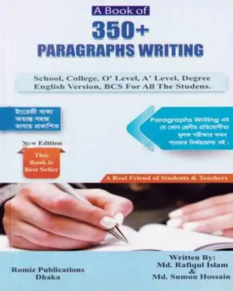 A Book of 350 Paragraphs Writing : Md. Rafiqul Islam
