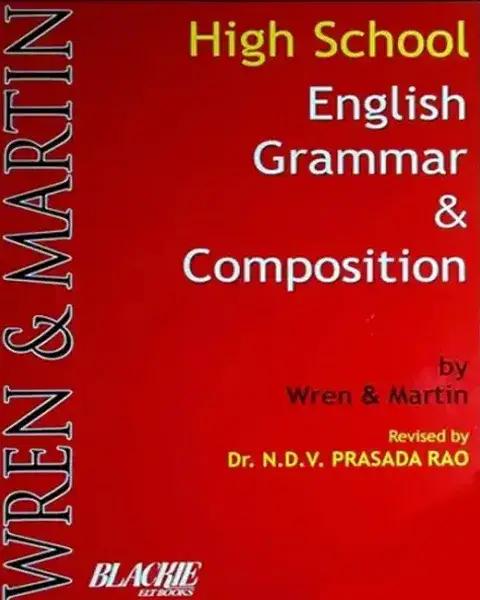 High School English Grammar and Composition by Wren and Martin
