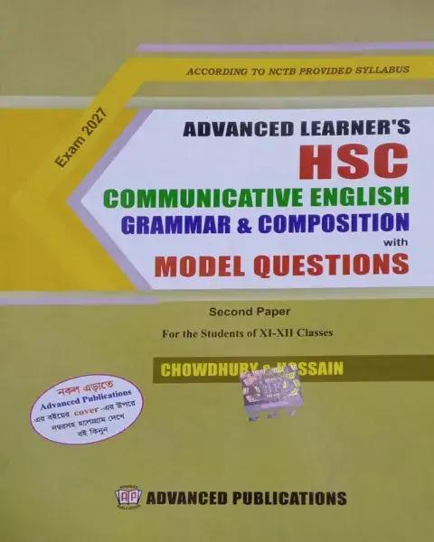Advanced Learner's HSC Communicative English Grammar & Composition With Model Questions 2nd Paper : Exam 2027
