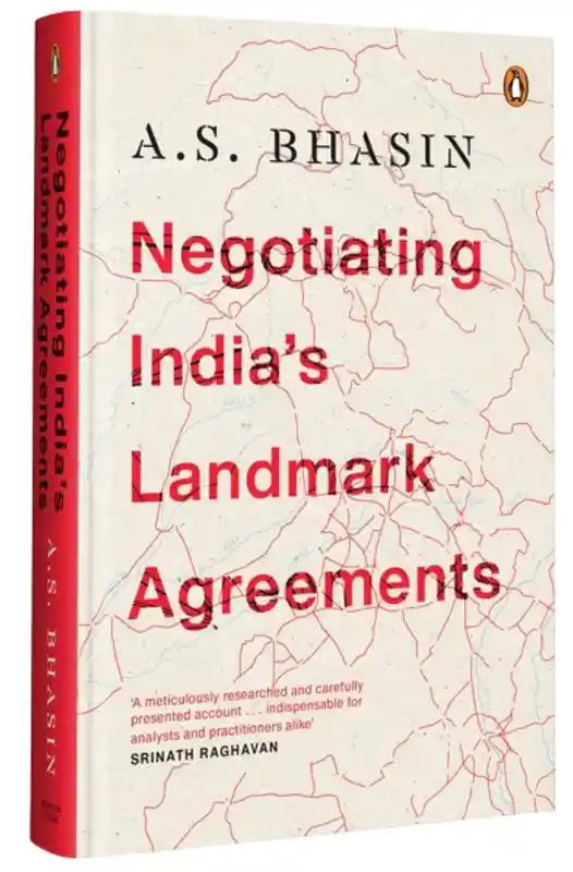 Negotiating India’S Landmark Agreements
