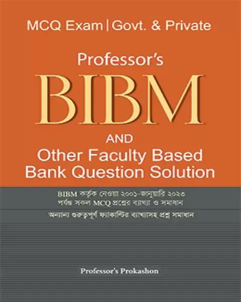 Professor's BIBM And Other Faculty Based Bank Question Solution