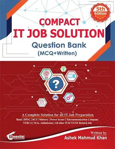 COMPACT IT Job Solution Question Bank (MCQ+Written): 2010-2026