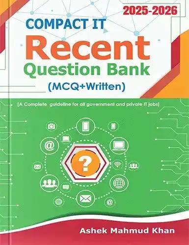 Compact IT Recent Question Bank (MCQ+Written) (2023-2024)